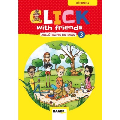 Click With Friends - angličtina pre tretiakov - Miluška Karásková, Jiří Šádek, Kateřina Dvořáková – Zboží Mobilmania