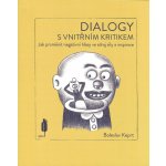 Dialogy s vnitřním kritikem - Boleslav Keprt – Zbozi.Blesk.cz