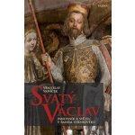 Svatý Václav. Panovník a světec v raném středověku - Vratislav Vaníček - Paseka – Hledejceny.cz