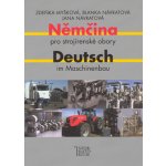 Němčina pro strojírenské obory / Deutsch im Maschinenbau - Myšková Z., Návratová B., Návratová J. – Zbozi.Blesk.cz