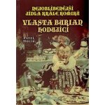 Nejoblíbenější jídla krále komiků. Vlasta Burian hodující - Pavel Holík – Hledejceny.cz