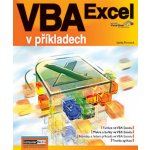 VBA Excel v příkladech + CD Forstová, Lenka – Hledejceny.cz