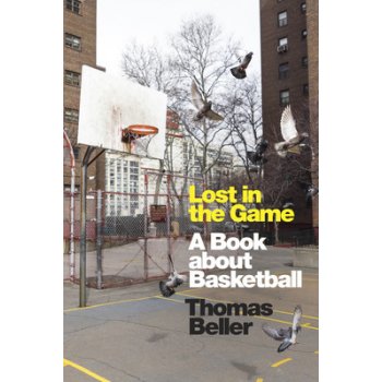 Lost in the Game: A Book about Basketball Beller ThomasPaperback