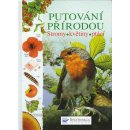 Putov ání přírodou Stromy, květiny, ptáci - Laura Howell