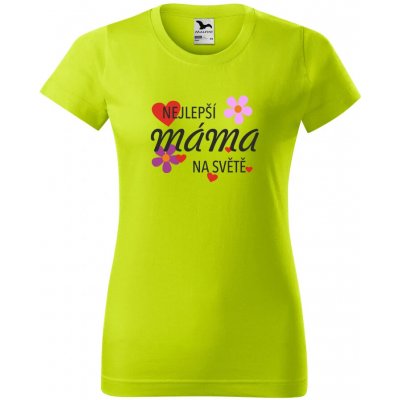Dámské tričko s potiskem Nejlepší máma na světě LIMETKOVÁ – Zboží Dáma