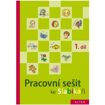 Pracovní sešit ke Slabikáři 2.díl - Hana Staudková