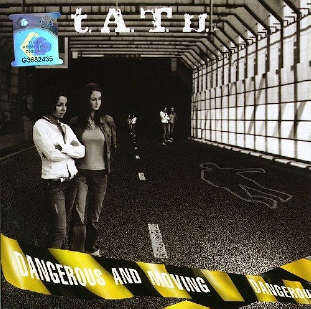 T.a.t.u. - Dangerous And Moving