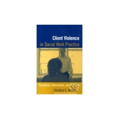 Client Violence in Social Work Practice – Hledejceny.cz