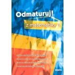 Odmaturuj z matematiky 1 logika, geometrie a kombinatorika, rovnice a nerovnice, výrazy a funkce Čermák, P. – Hledejceny.cz