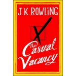 The Casual Vacancy - Joanne K. Rowlingová – Hledejceny.cz