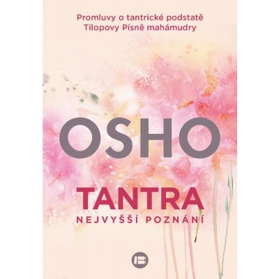 Tantra - Nejvyšší poznání - Osho – Zbozi.Blesk.cz