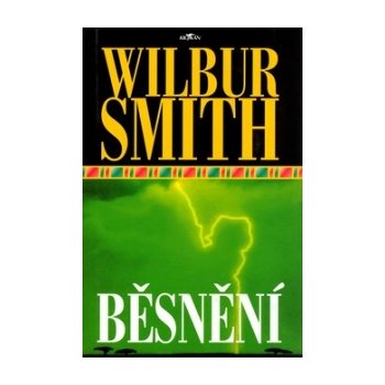 Běsnění - Wilbur Smith