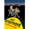 Komiks a manga IRY Malí detektivové - Abrafaxové na stopě