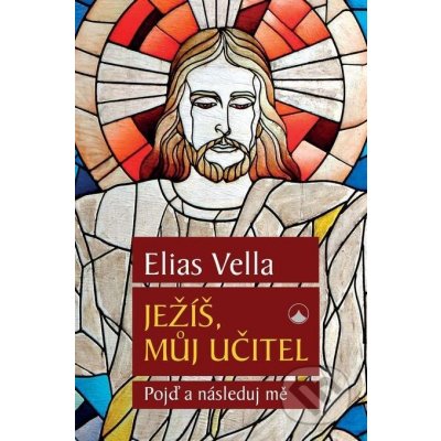 Ježíš můj Učitel - Elias Vella – Zboží Mobilmania