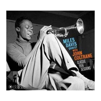 The Miles Davis Quintet - Classic 1956 sessions CD – Zbozi.Blesk.cz