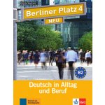 Berliner Platz Neu 4 - Lehr- und Arbeitsbuch - Catherine Farrel, Catherine Farrel – Hledejceny.cz