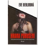 Hrana pokušení - Eve Berlinová – Hledejceny.cz