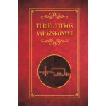 Turiel titkos varázskönyve – Hledejceny.cz