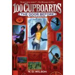 The Door Before 100 Cupboards Prequel Wilson N. D.Paperback – Hledejceny.cz