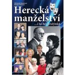 Herecká manželství ...i ta bez prstýnků - Roman Schuster – Hledejceny.cz