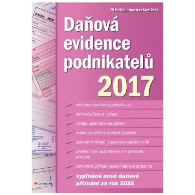 Daňová evidence podnikatelů 2017 | Dušek Jiří, Sedláček Jaroslav – Hledejceny.cz