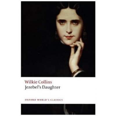 Jezebel's Daughter - Collins Wilkie