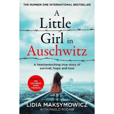 A Little Girl in Auschwitz - Lidia Maksymowicz