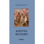 KAPITÁN RICHARD - Alexander Dumas – Hledejceny.cz