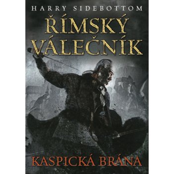 Římský válečník: Kaspická brána