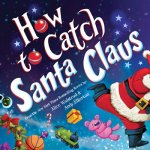 How to Catch Santa Claus Walstead AlicePevná vazba – Sleviste.cz