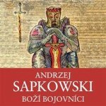 Boží bojovníci - Andrzej Sapkowski – Sleviste.cz