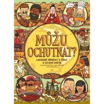 Můžu ochutnat? - Aleksandra Mizielińska, Daniel Mizieliński