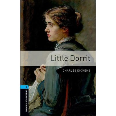 Oxford Bookworms Library New Edition 5 Little Dorrit with Au...