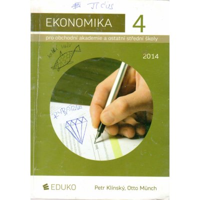 EKONOMIKA 4 PRO OA A OSTATNÍ SŠ 2014 - Klínský P.,Münch O.
