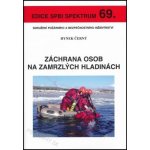 Záchrana osob na zamrzlých hladinách - Hynek Černý – Hledejceny.cz