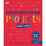 Computer Coding Projects for Kids: A unique step-by-step visual guide, from binary code to building games - Carol Vordermanová – Hledejceny.cz