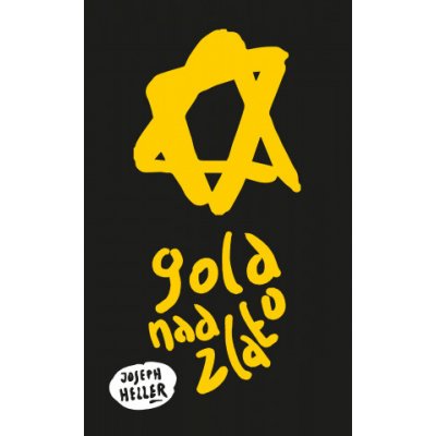 Gold nad zlato - Joseph Heller