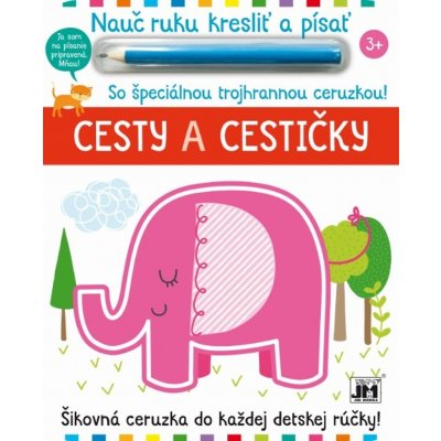 Nauč ruku kresliť a písať Cesty a cestičky – Hledejceny.cz