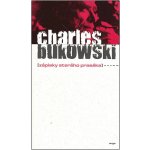 Zápisky starého prasáka - Bukowski Charles – Hledejceny.cz
