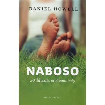 Naboso. 50 důvodů proč si sundat boty a být zdravý - Daniel Howell