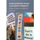 České politické strany a evropská integrace -- Eropeizace, evropanství, euroskepticismus? Havlík Vlastimil