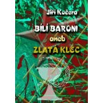 Kučera Jiří - Bílí baroni aneb zlatá klec – Hledejceny.cz