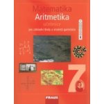 Matematika 7 Aritmetika UČ pro ZŠ a VG Binterová Milena – Hledejceny.cz