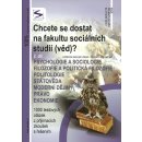 CHCETE SE DOSTAT NA FAKULTU SOCIÁLNÍCH STUDIÍ VĚD? 2.DÍL - Pavel Kotlán; Kateřina Vittová