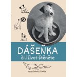 Dášeňka čili život štěněte – Hledejceny.cz