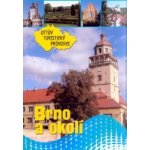 BRNO A OKOLÍ OTTŮV TURISTICKÝ PRŮVODCE Anna Víšková – Hledejceny.cz