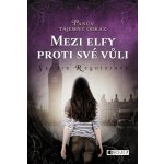 Mezi elfy proti své vůli - Sandra Regnier – Hledejceny.cz