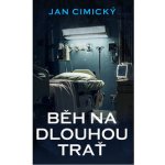 Běh na dlouhou trať - MUDr. Jan Cimický – Hledejceny.cz