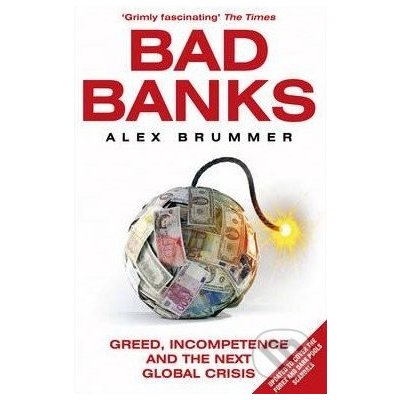 Alex Brummer: Bad Banks