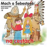 Mach a Šebestová na cestách - Miloš Macourek – Hledejceny.cz
